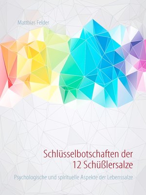 cover image of Schlüsselbotschaften der 12 Schüßlersalze